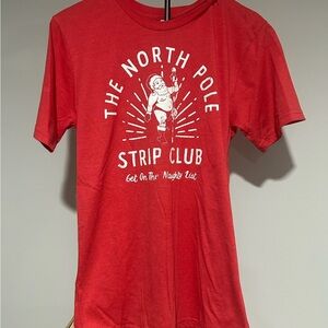 Men’s Graphic T-Shirt - “The North Pole Strip Club; Get On the Naughty List”